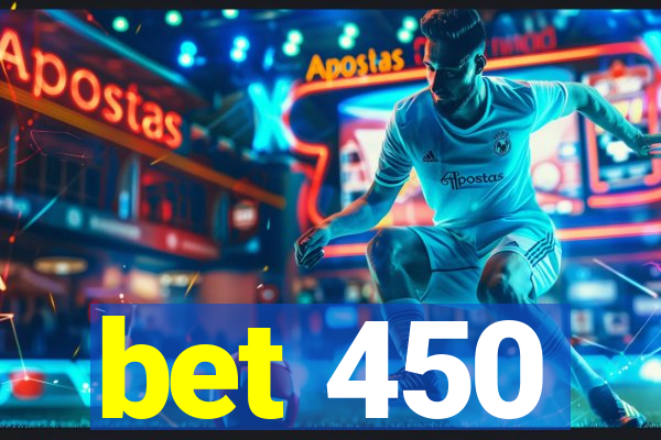 bet 450